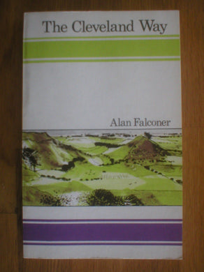 Cleveland Way (Long Distance Footpath Guide no. 2) Alan Falconer