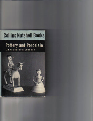 Pottery and Porcelain [Hardcover] L M Angus- Butterworth