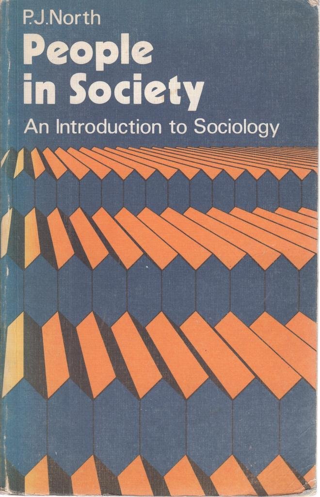 People in Society: Introduction to Sociology North, Peter