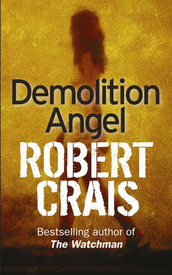 Demolition Angel Crais, Robert