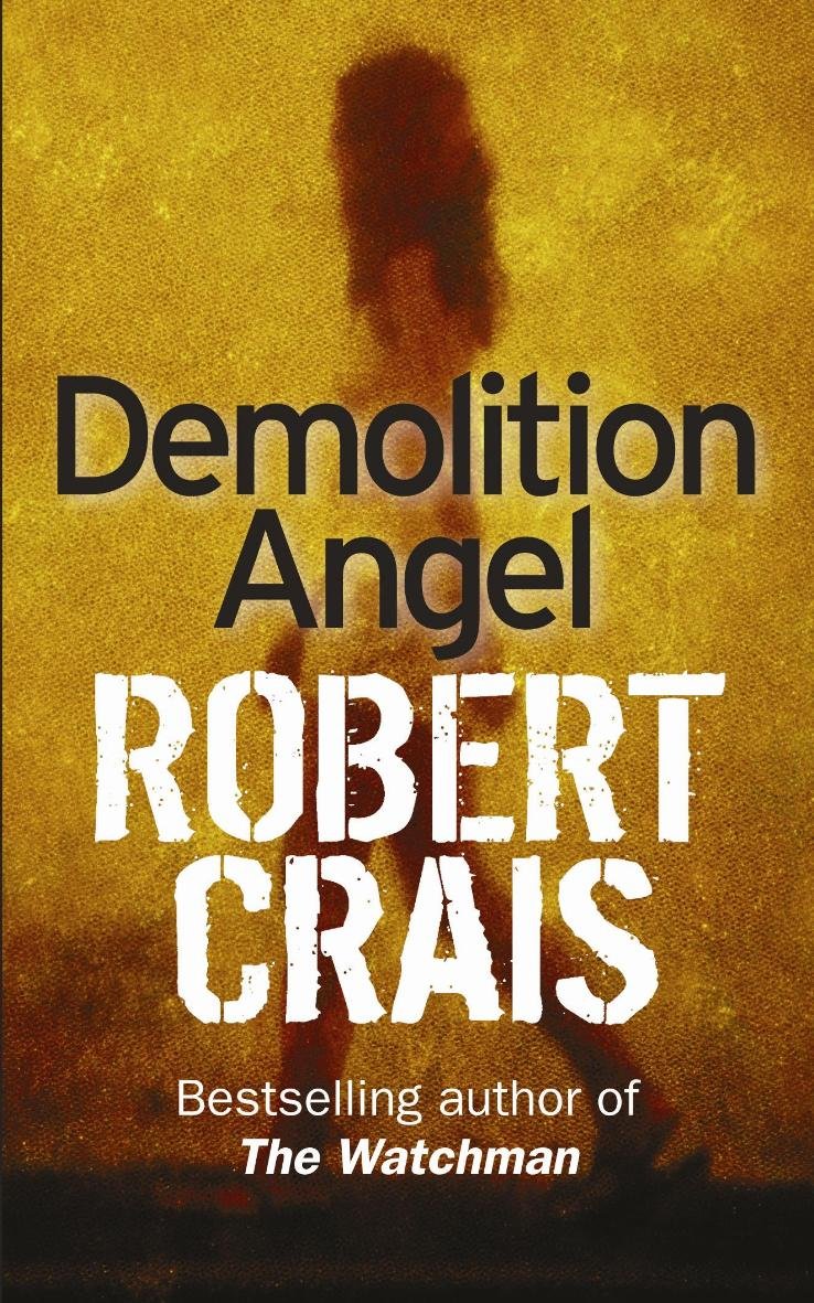 Demolition Angel Crais, Robert