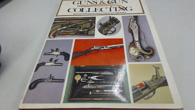 Guns and Gun Collecting