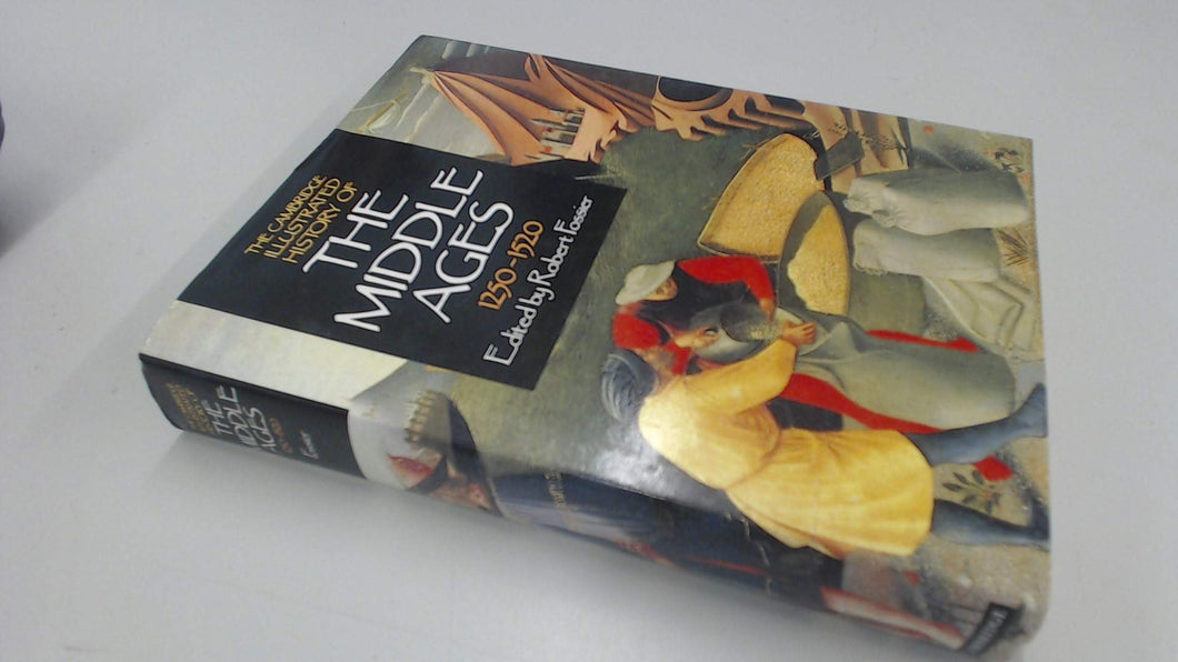 The Cambridge Illustrated History of the Middle Ages 1250 - 1520 [Hardcover] Fossier, Robert