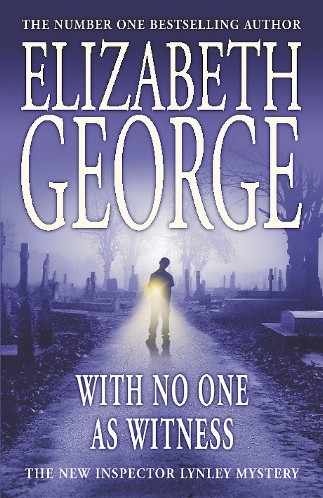 With No One as Witness: An Inspector Lynley Novel: 11