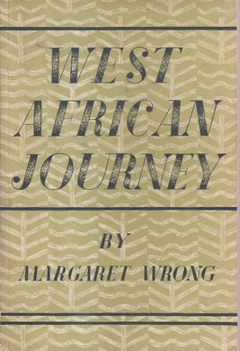 West African Journey in the interests of literacy and Christian literatur, 1944-45 [Paperback] Margaret Wrong