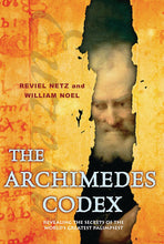 Load image into Gallery viewer, The Archimedes Codex: Revealing The Secrets Of The World&#39;s Greatest Palimpsest
