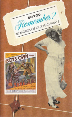 Do You Remember?; Memories of our yesterdays