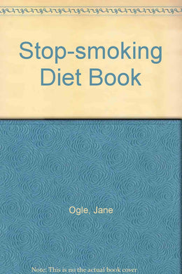 Stop-smoking Diet Book Ogle, Jane
