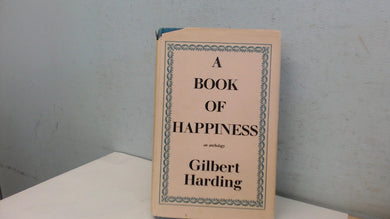 A book of happiness Harding, Gilbert