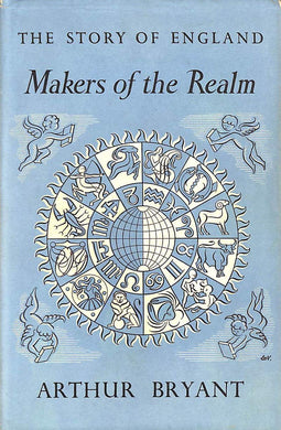 The Story of England - Makers of the Realm [Hardcover] Bryant, Arthur