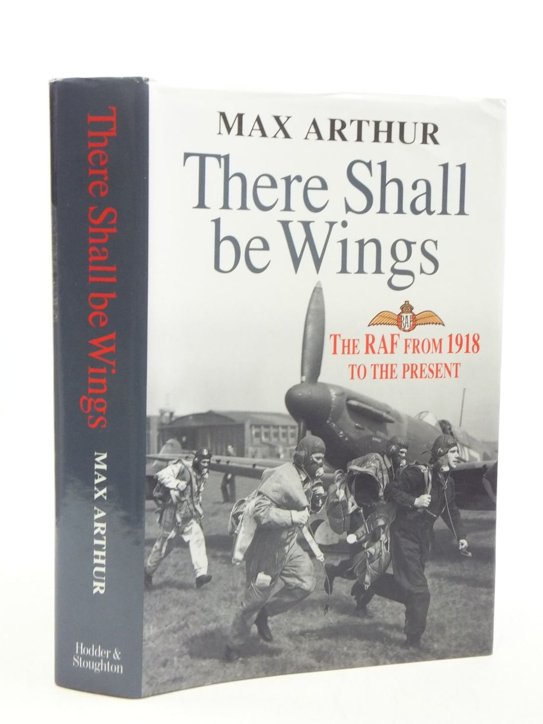 There Shall be Wings: RAF from 1918 to the Present