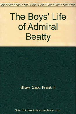 The Boys' Life of Admiral Beatty