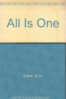 All Is One [Hardcover] William Henry Evans
