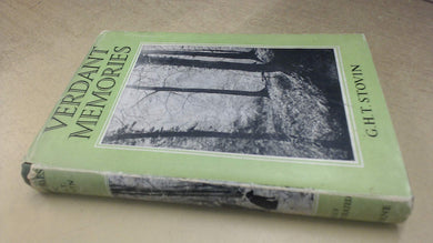 VERDANT MEMORIES. [Hardcover] G.H.T. Stovin