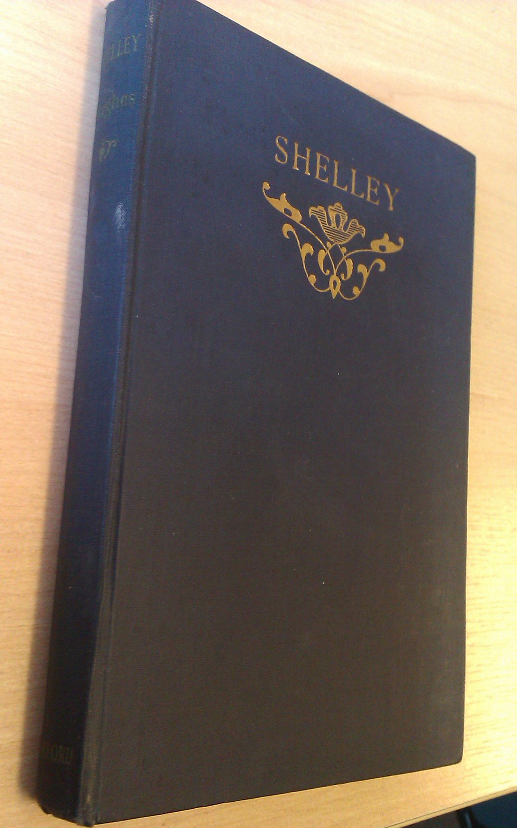 Shelley, Poetry and Prose ; with Essays By Browning, Bagehot, Swinburne and Reminiscences By Others [Hardcover] A.M.D.Hughes