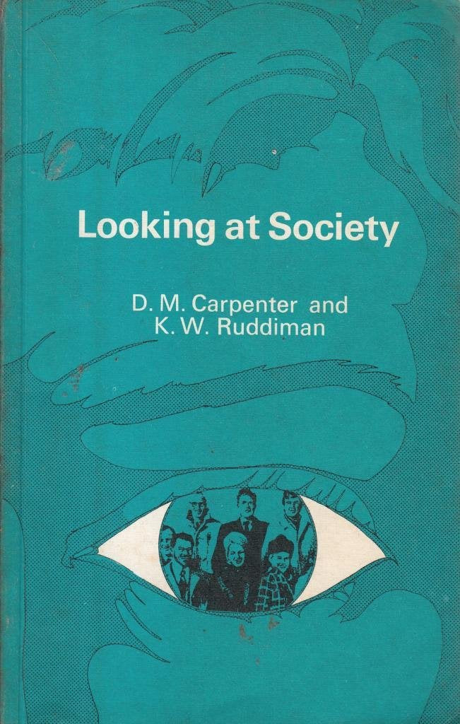 Looking at Society Carpenter, D. and Ruddiman, Kenneth
