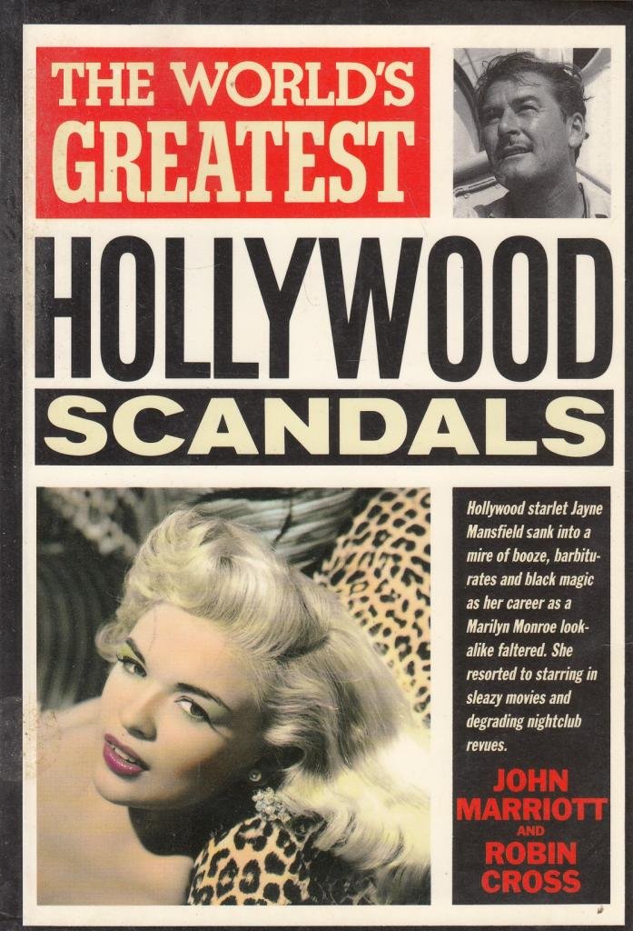 The World's Greatest Hollywood Scandals