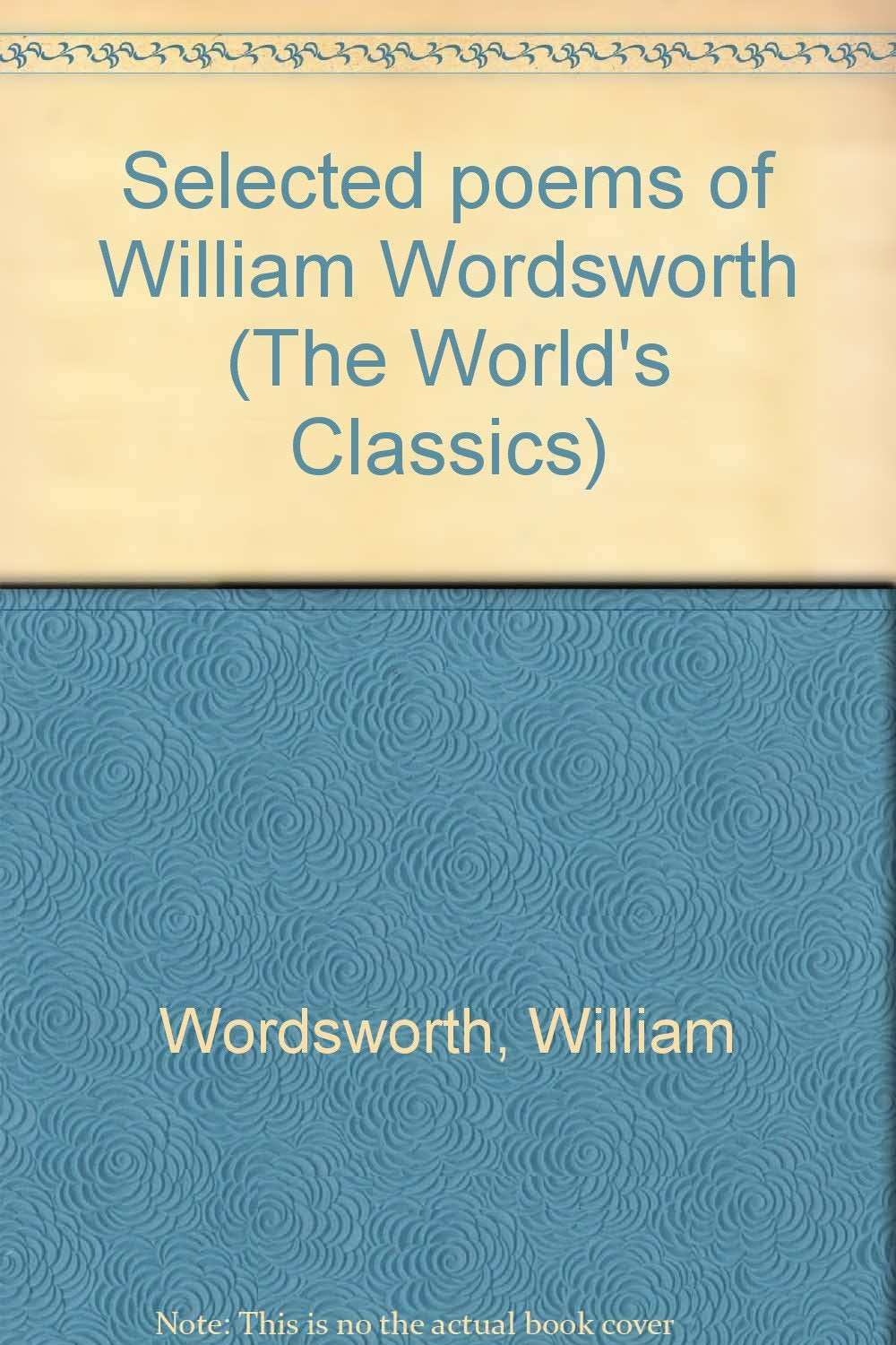 Selected poems of William Wordsworth (The World's Classics)
