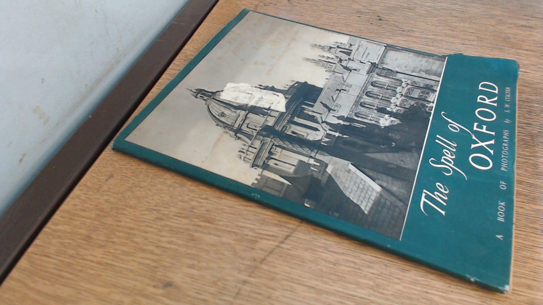 The Spell Of Oxford S W Colyer