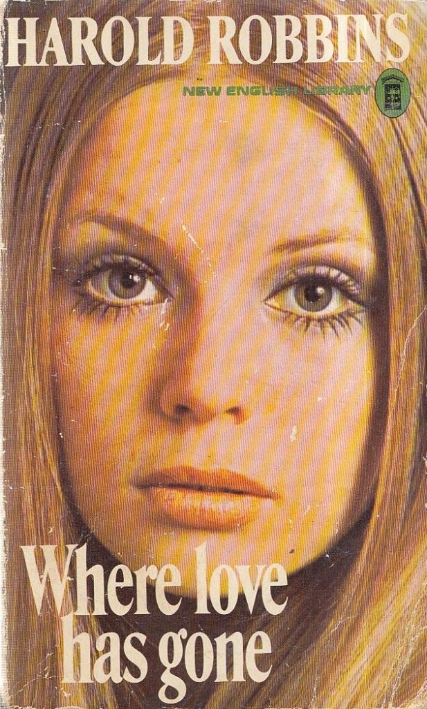 Where Love Has Gone [Paperback]