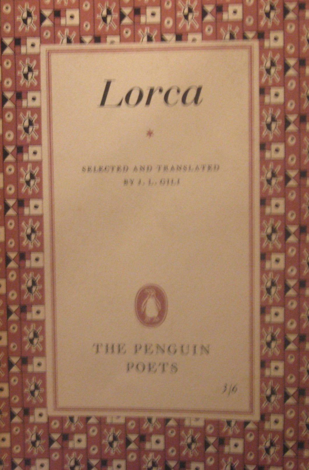 LORCA. INTRODUCED AND EDITED BY J. L. GILI. WITH PLAIN PROSE TRANSLATIONS OF EACH POEM (PENGUIN POETS. NO. D51.)