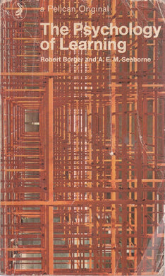 The Psychology of Learning (Pelican S.) Seaborne, A. and Borger, Robert