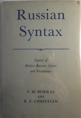 Russian Syntax: Aspects of Modern Russian Syntax and Vocabulary [Hardcover]