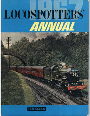 Locospotters' Annual 1967 [Hardcover] Kichenside, G. M. (edit).