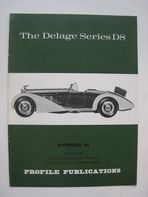 Profile Publications No. 34: The Delage Series D8, 1928-1937