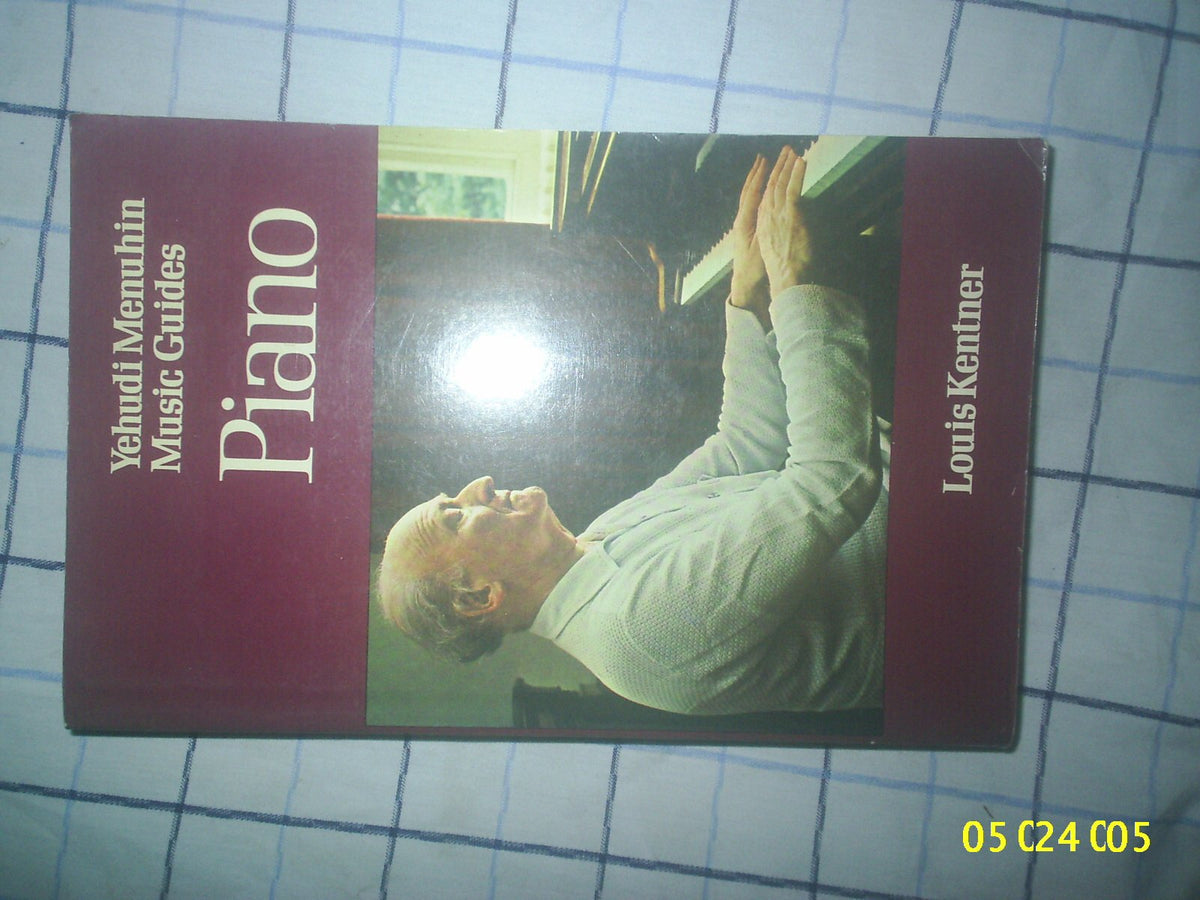 Yehudi Menuhin Music Guides: Piano Louis Kentner