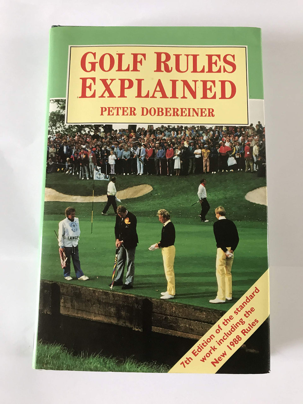 Golf Rules Explained Dobereiner, Peter