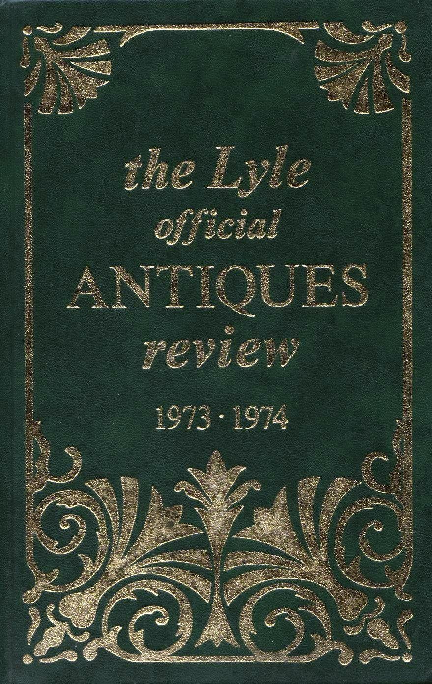 The Lyle official Antiques review 1973 - 1974 by Tony Curtis