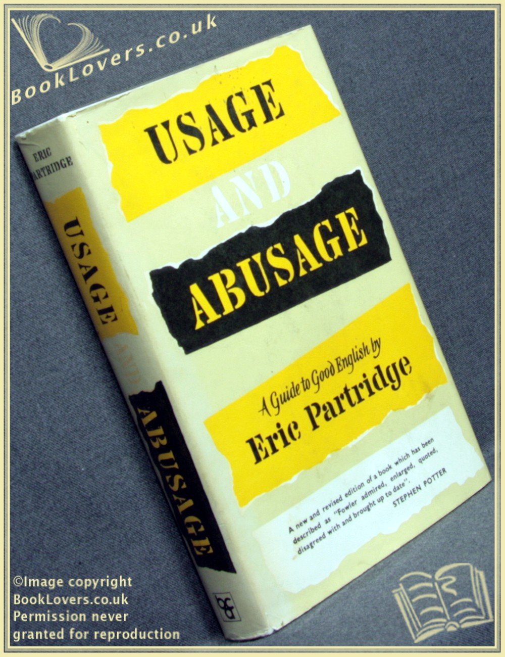 USAGE AND ABUSAGE: A GUIDE TO GOOD ENGLISH.