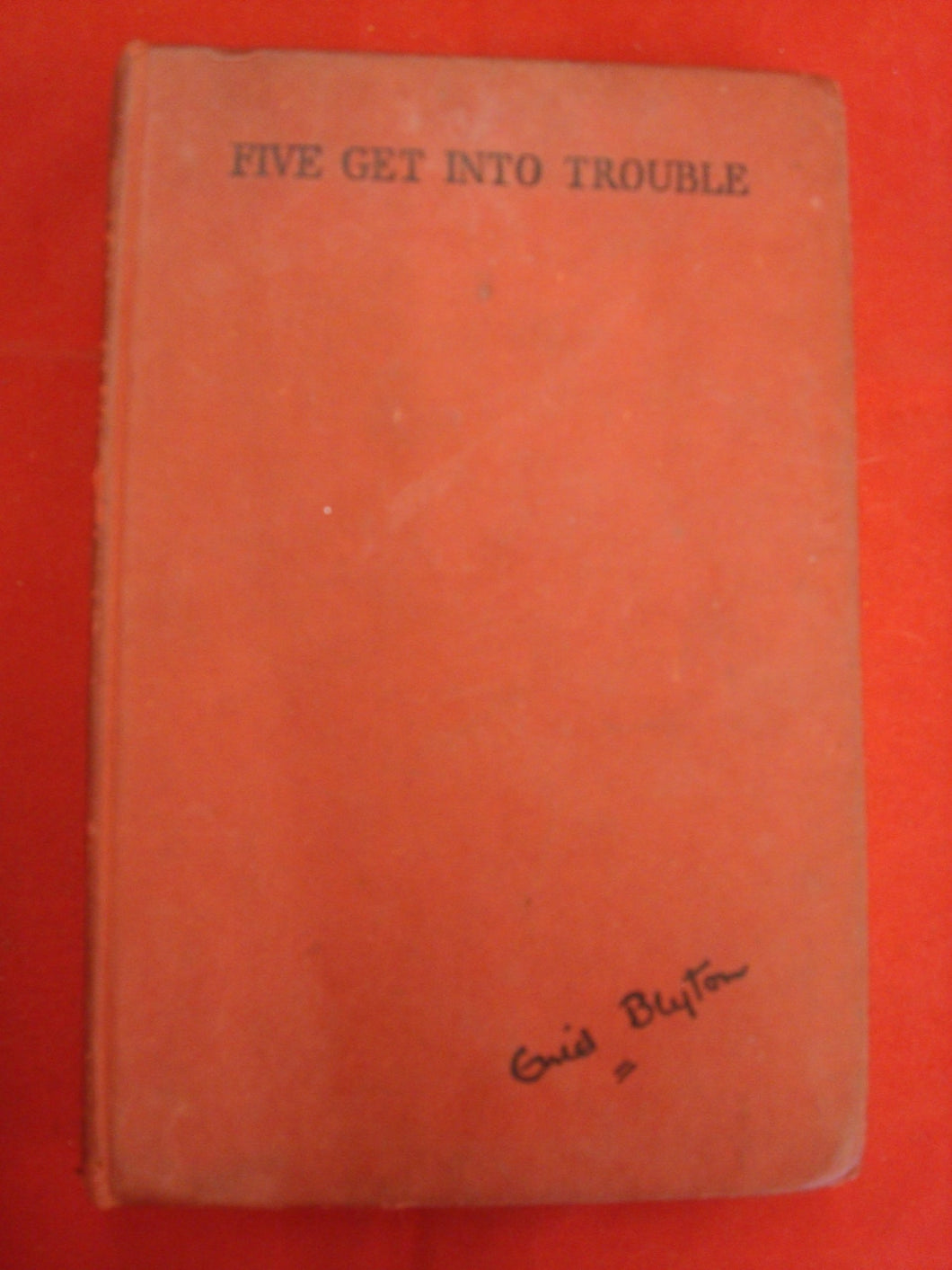 Five Get Into Trouble by Enid Blyton [Hardcover] BLYTON, Enid