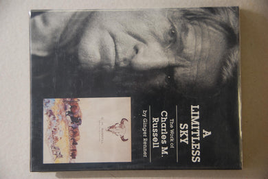 A limitless sky: The work of Charles M. Russell in the collection of the Rockwell Museum, Corning, New York Renner, Ginger K