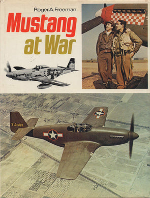 Mustang at War Freeman, Roger A.
