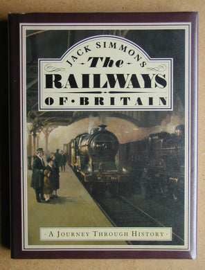 The railways of Britain Simmons, Jack