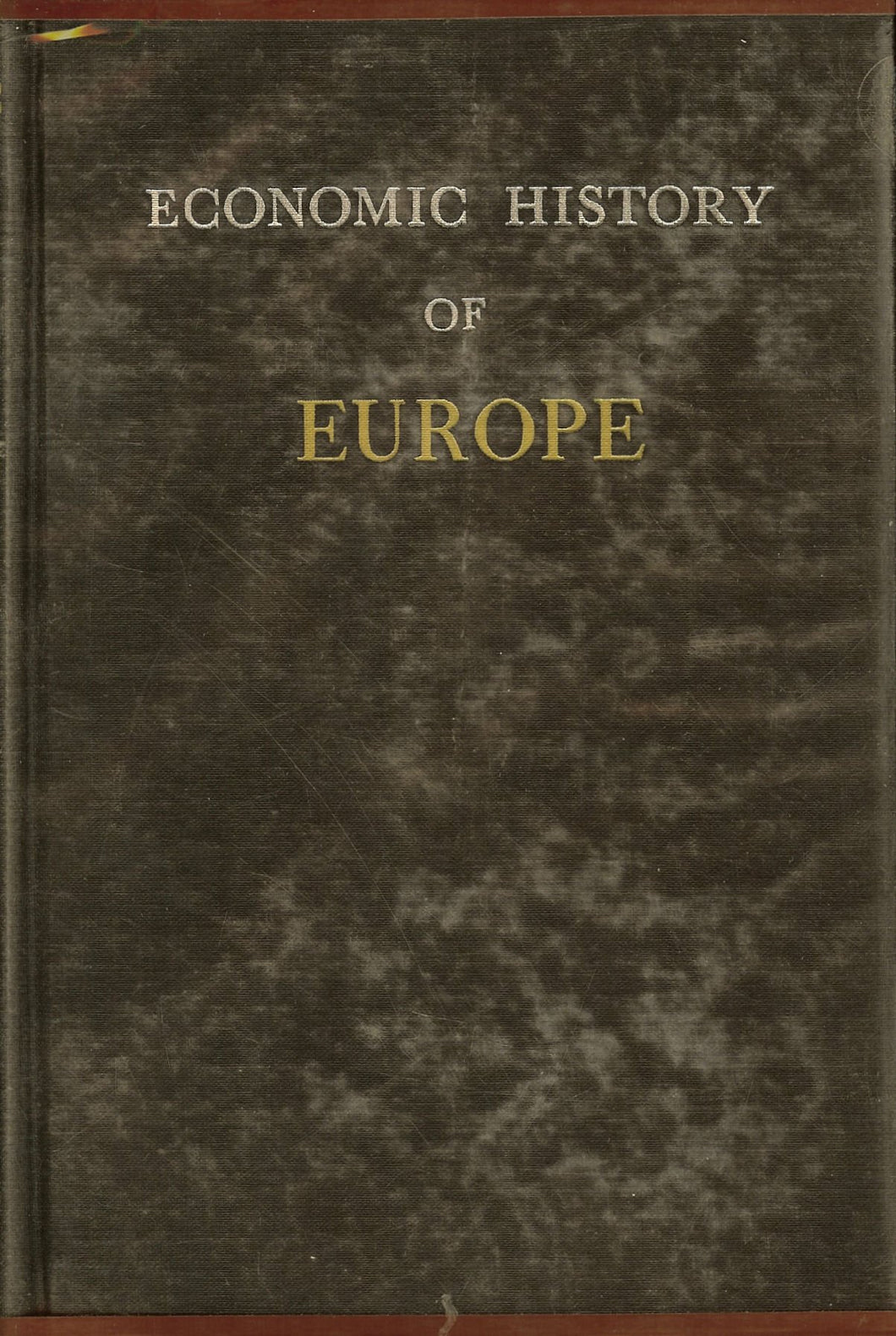 Economic History of Europe Clough, Shepard B. and Cole, Charles Woolsey