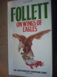 On Wings of Eagles Follett, Ken
