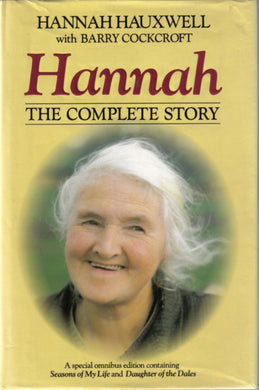 Hannah: The Complete Story by Hannah Hauxwell (4-Jul-1991) Hardcover [Hardcover]