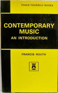 Contemporary Music (Teach Yourself) Routh, Francis