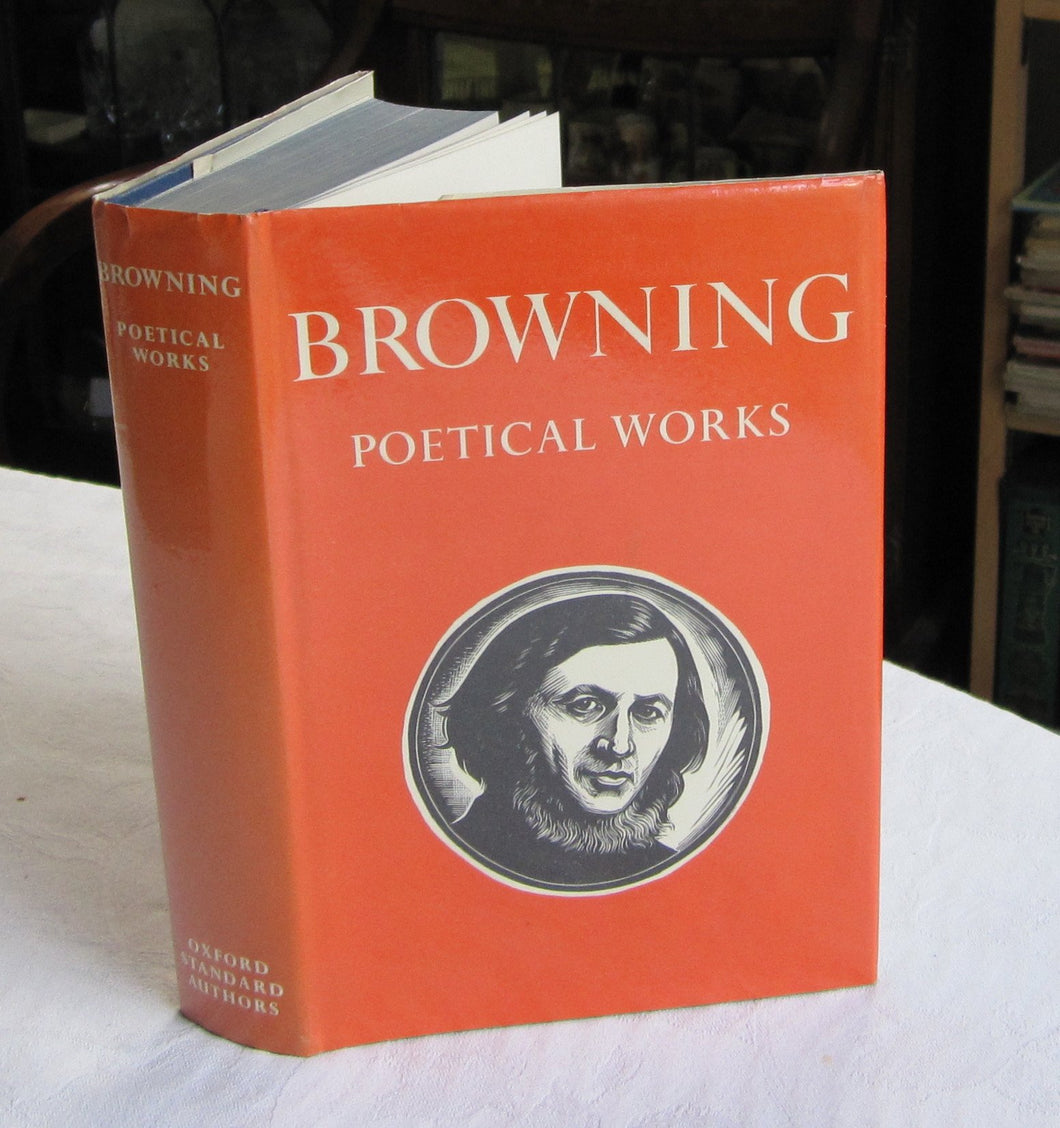 Browning Poetical Works: Complete from 1833 to 1868 & shorter poems thereafter [Hardcover] Browning, Robert