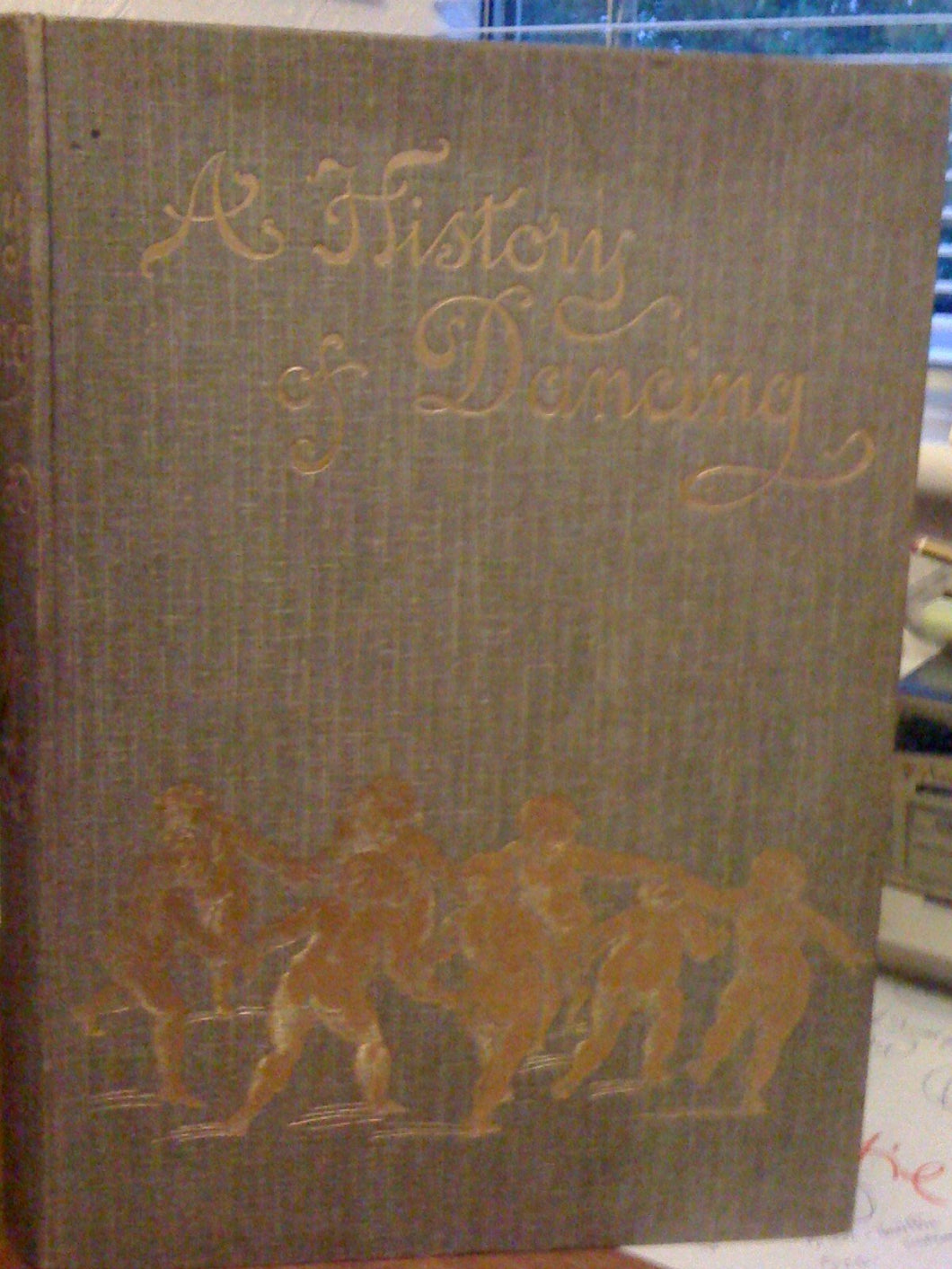 A History of Dancing from the Earliest Ages to Our Own Times