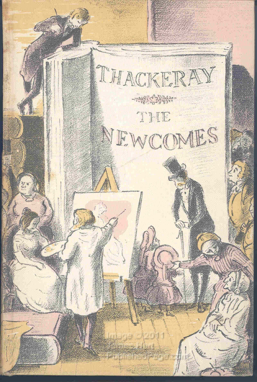 The Newcomes: memoirs of a most respectable family edited by Arthur Pendennis Esq. [Hardcover] THACKERAY, William Makepeace