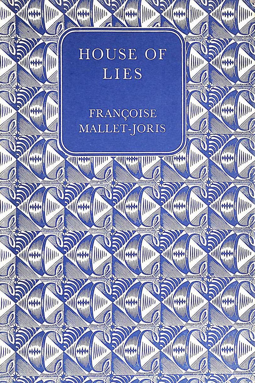 House of Lies [Hardcover] Mallet-joris, Francoise