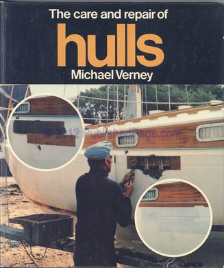 Care and repair of hulls Verney, Michael - Hardcover