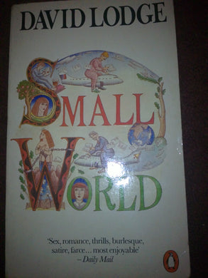 Small World : An Academic Romance [Paperback] Lodge, David