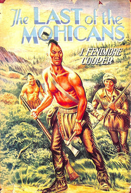 The last of the Mohicans (Classics series -no.25) Cooper, James Fenimore