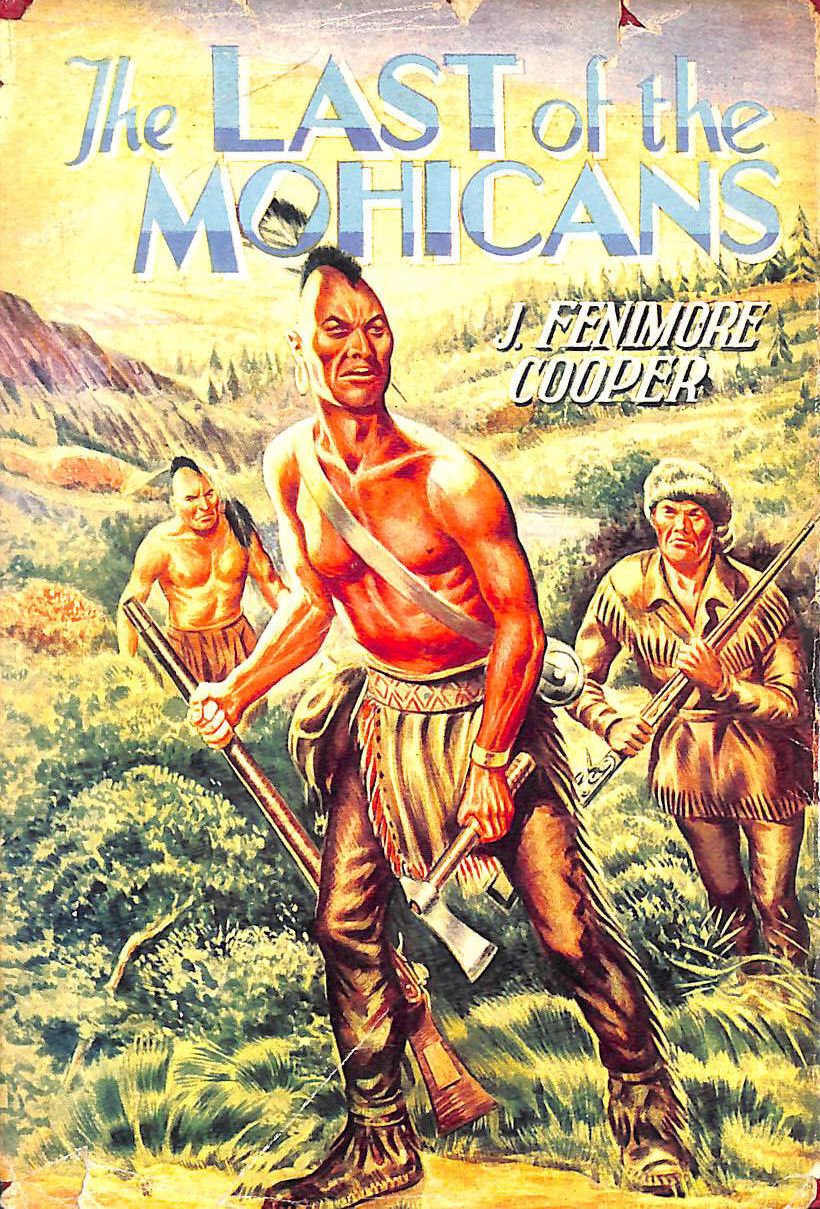 The last of the Mohicans (Classics series -no.25) Cooper, James Fenimore