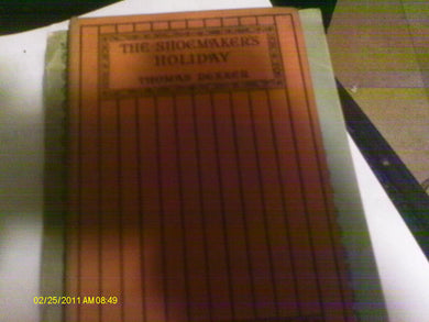The Shoemaker's Holiday: Or a Pleasant Comedy of the Gentle Craft (Methuen's English classics)
